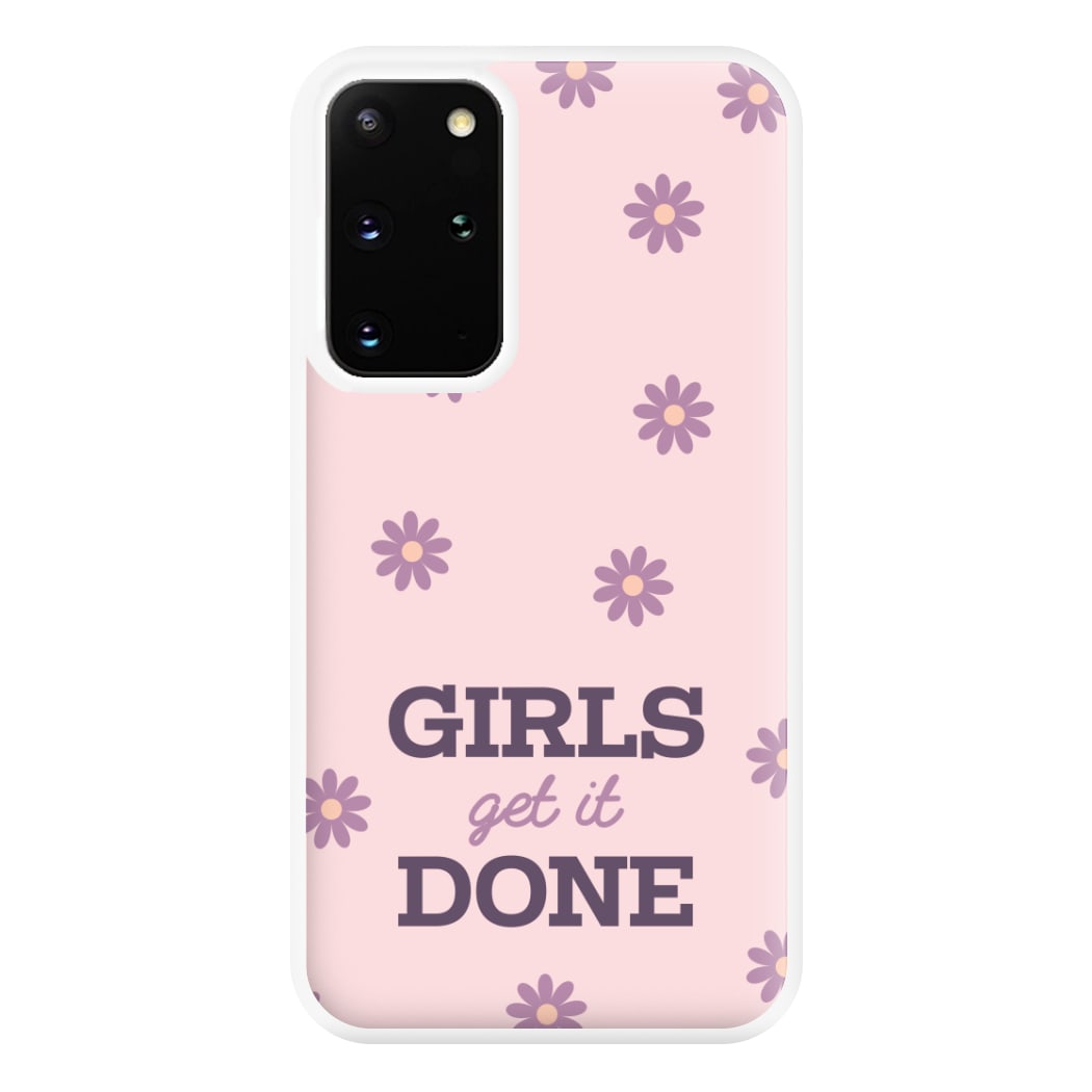Girls Get It Done Phone Case for Galaxy S20 Plus