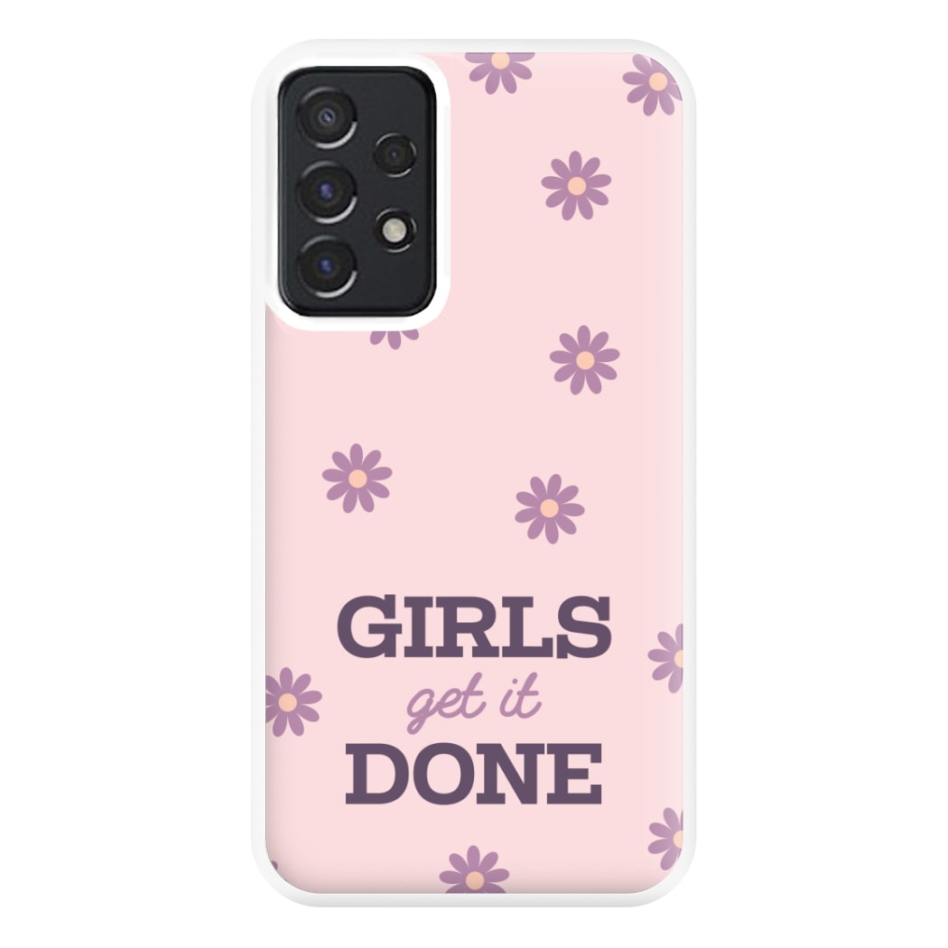 Girls Get It Done Phone Case for Galaxy A52 / A52s