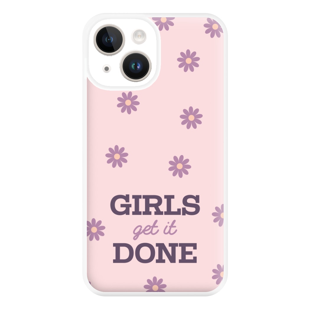 Girls Get It Done Phone Case for iPhone 14