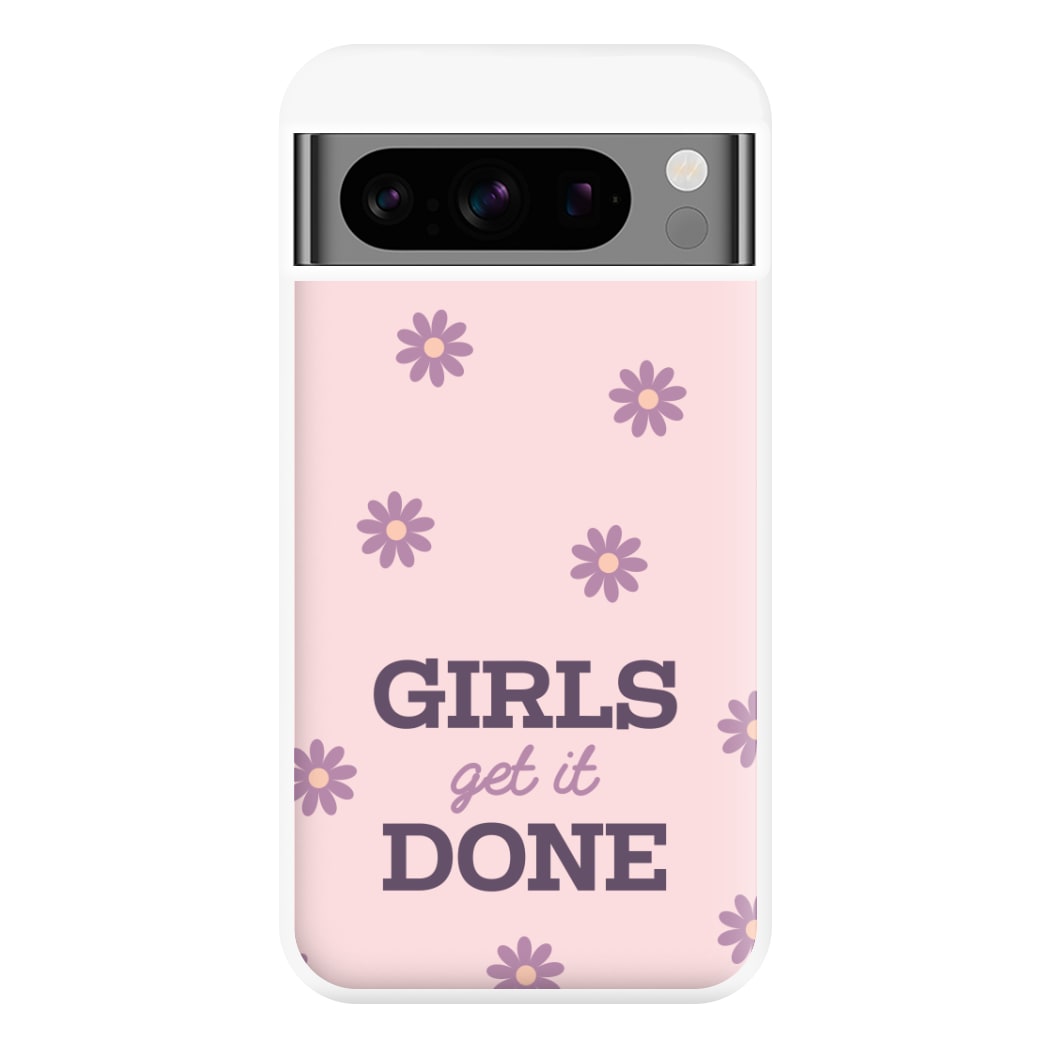 Girls Get It Done Phone Case for Google Pixel 8 Pro