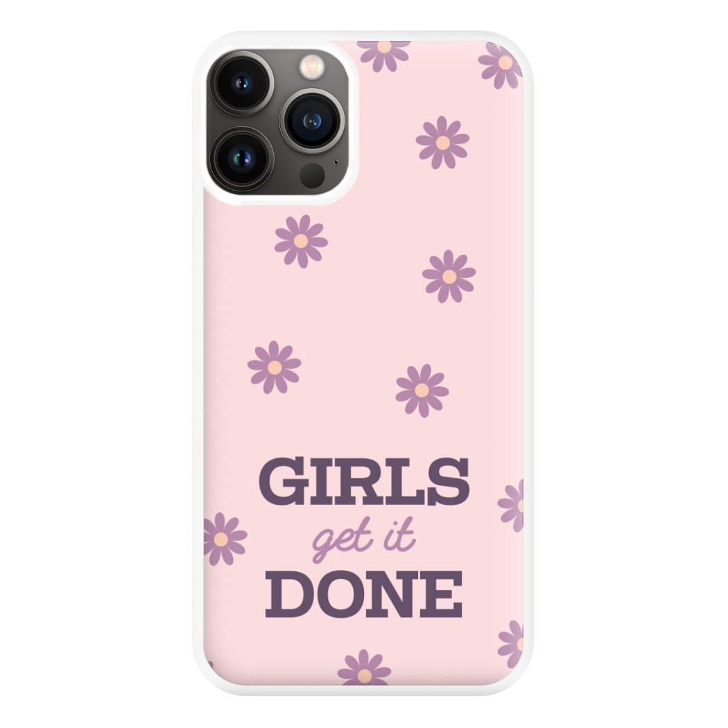 Girls Get It Done Phone Case for iPhone 11 Pro Max
