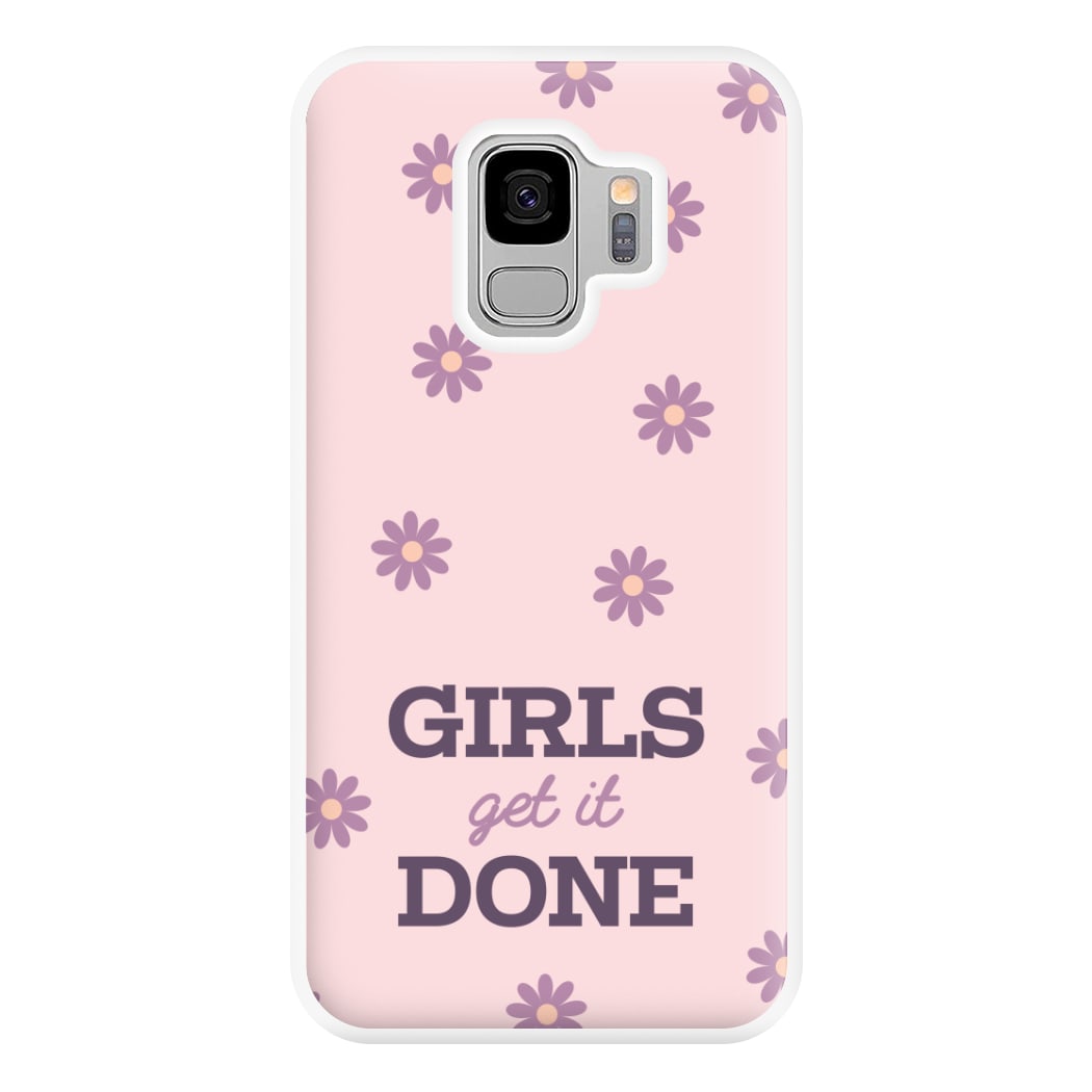 Girls Get It Done Phone Case for Galaxy S9 Plus
