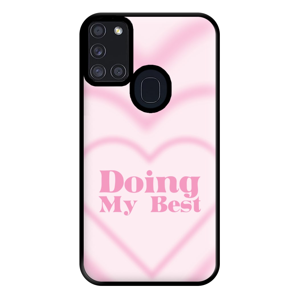 Doing My Best Phone Case for Galaxy A21s