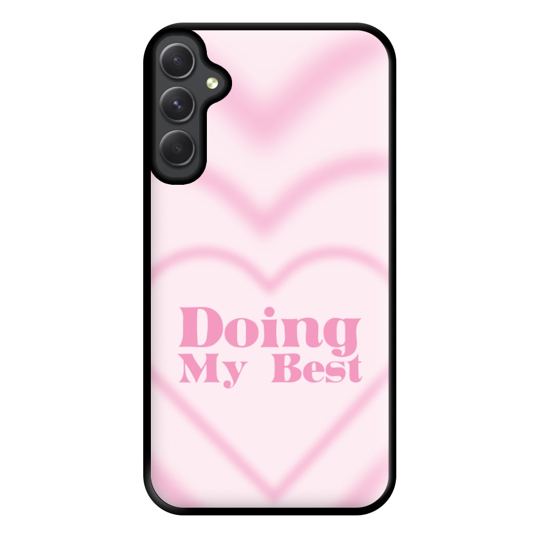 Doing My Best Phone Case for Galaxy A34