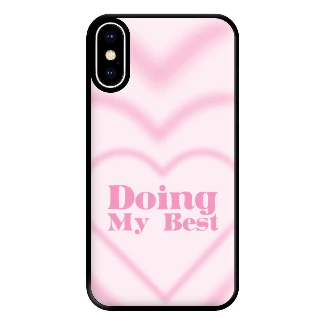 Doing My Best Phone Case for iPhone XS Max