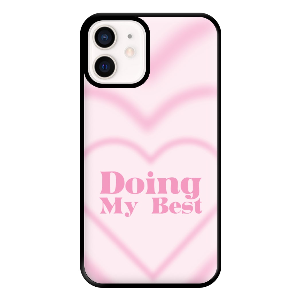 Doing My Best Phone Case for iPhone 13 Mini
