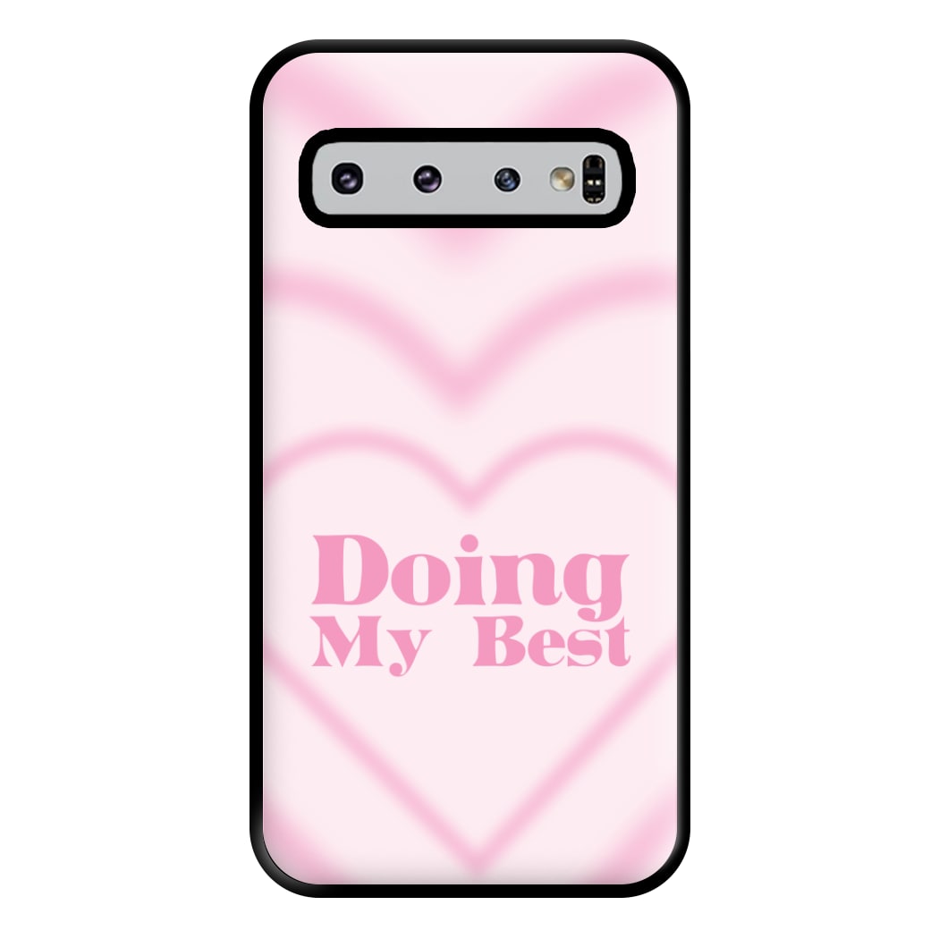 Doing My Best Phone Case for Galaxy S10 Plus