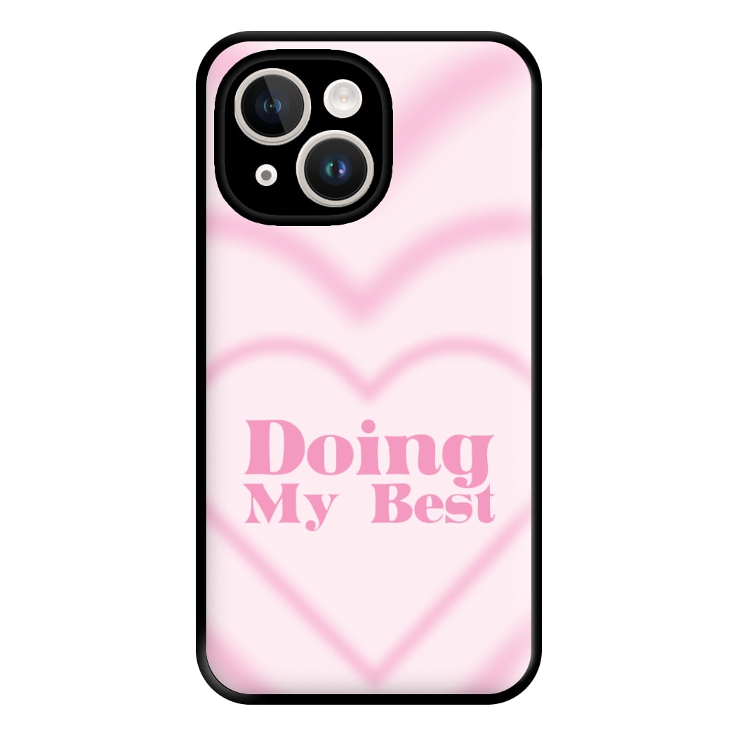 Doing My Best Phone Case for iPhone 14 Plus