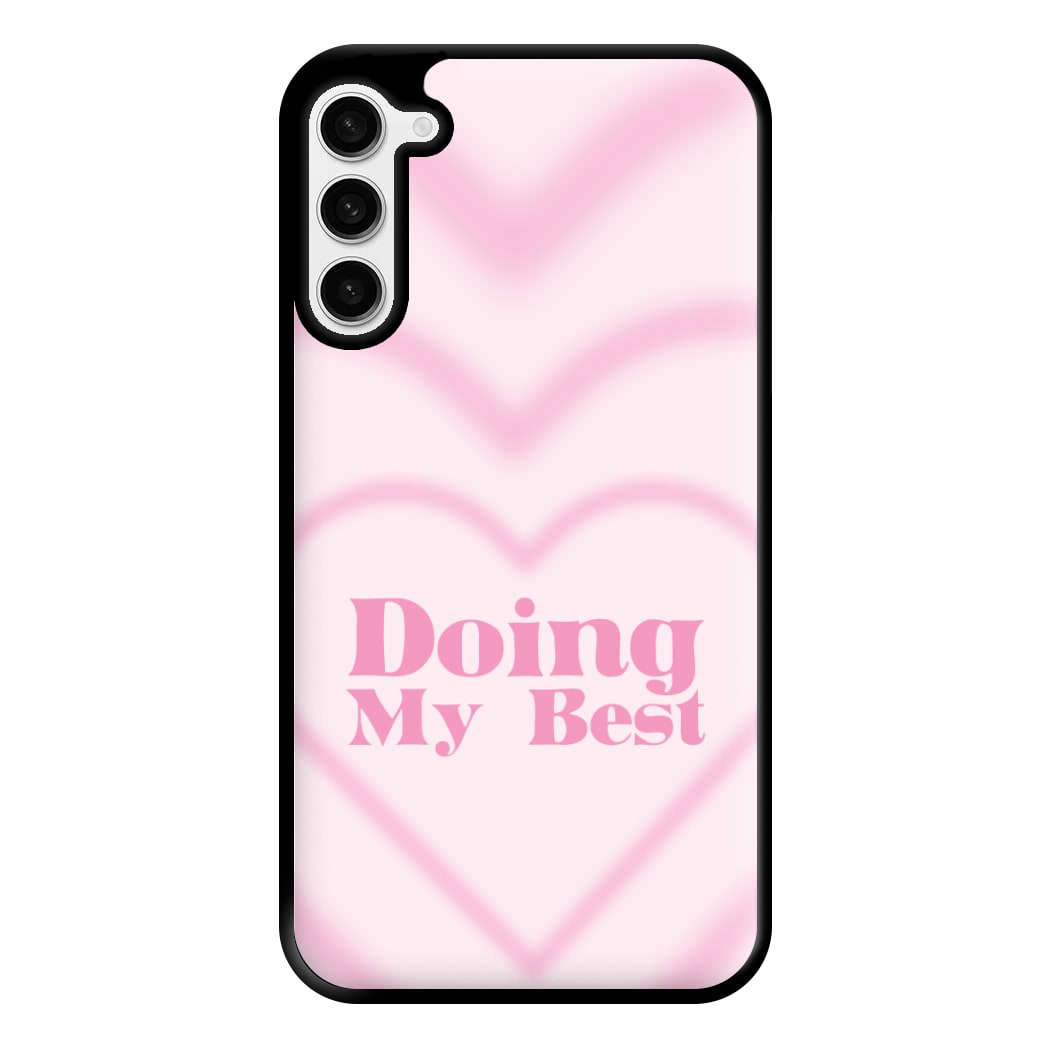 Doing My Best Phone Case for Galaxy S23 Plus