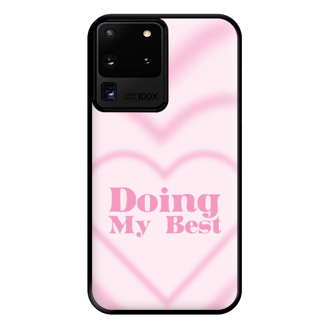 Doing My Best Phone Case for Galaxy S20 Ultra