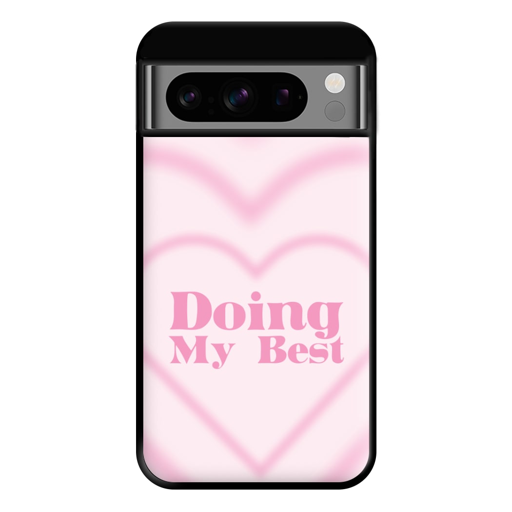 Doing My Best Phone Case for Google Pixel 8 Pro