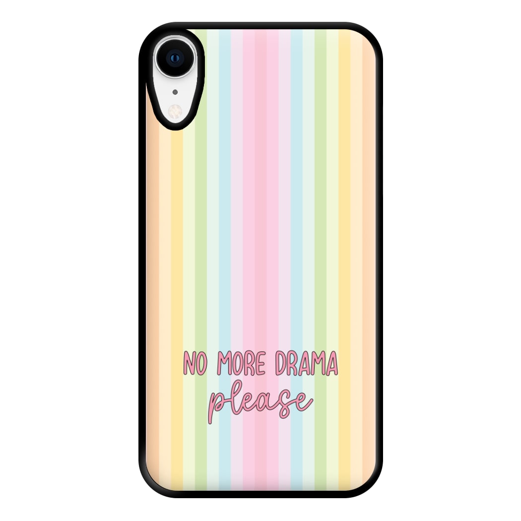 No More Drama Please Phone Case for iPhone XR