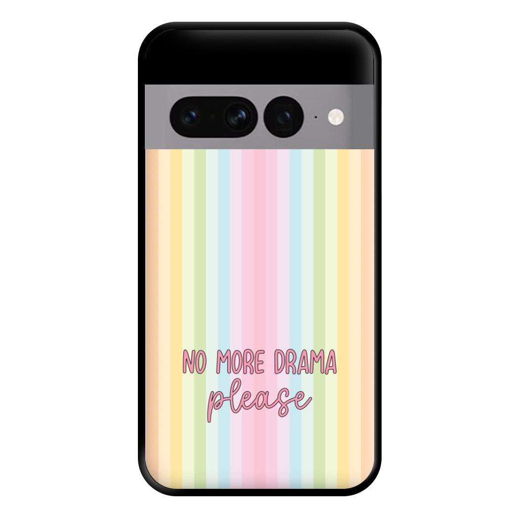 No More Drama Please Phone Case for Google Pixel 7 Pro