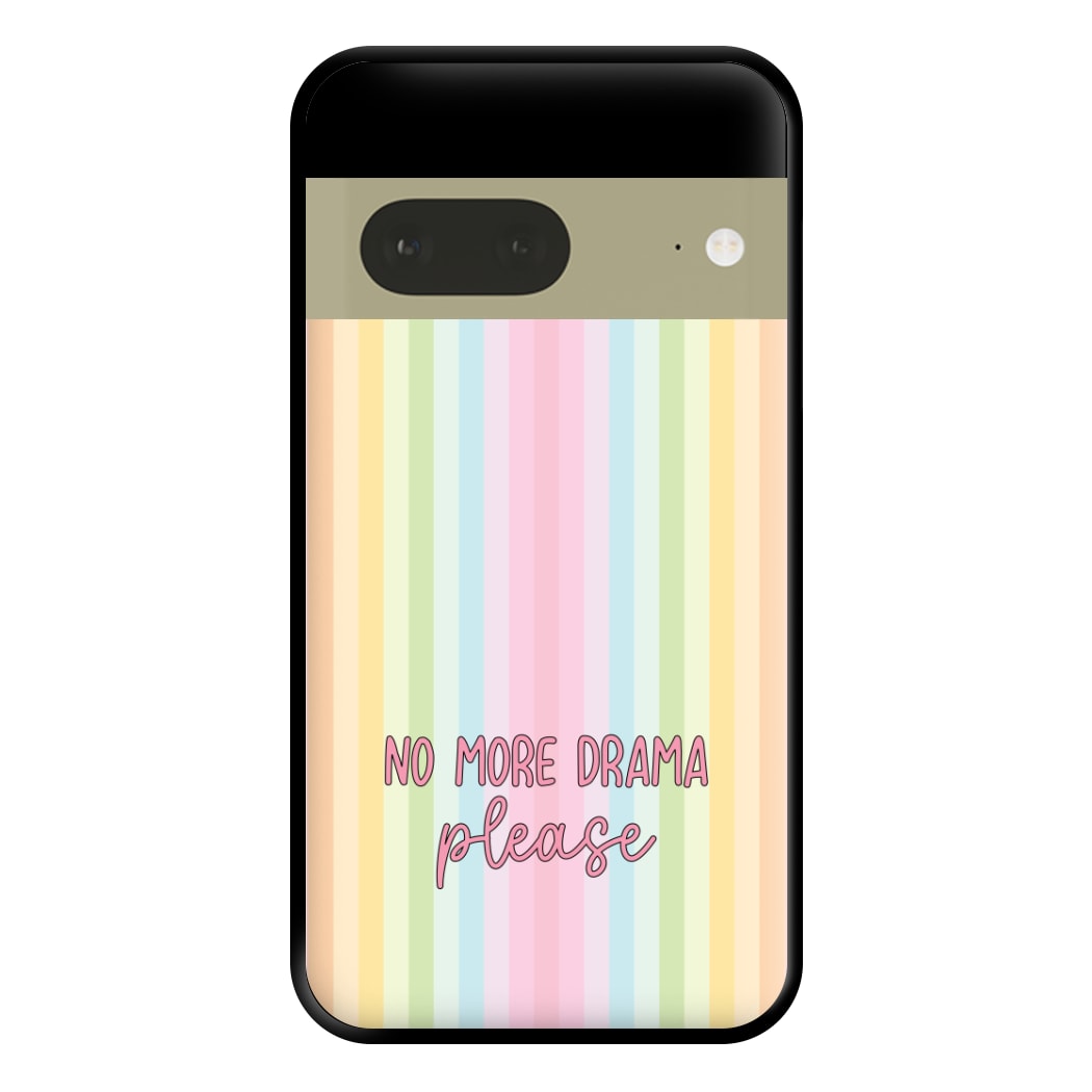 No More Drama Please Phone Case for Google Pixel 7a