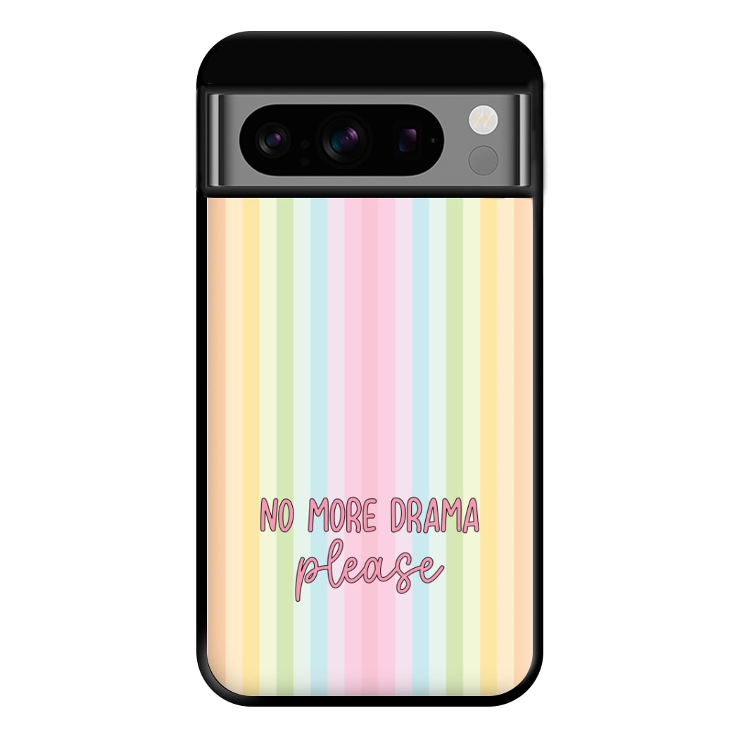 No More Drama Please Phone Case for Google Pixel 8 Pro