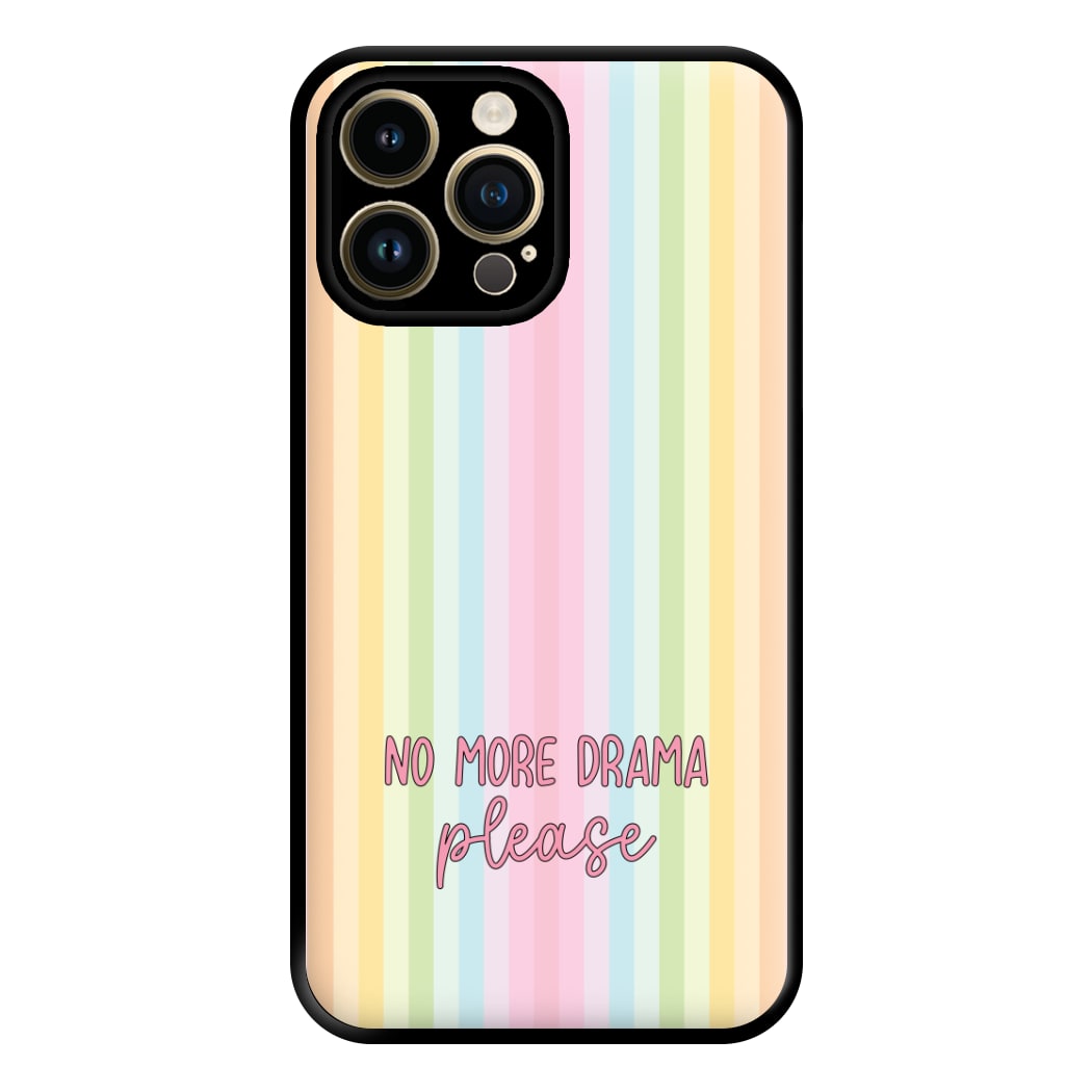 No More Drama Please Phone Case for iPhone 14 Pro Max