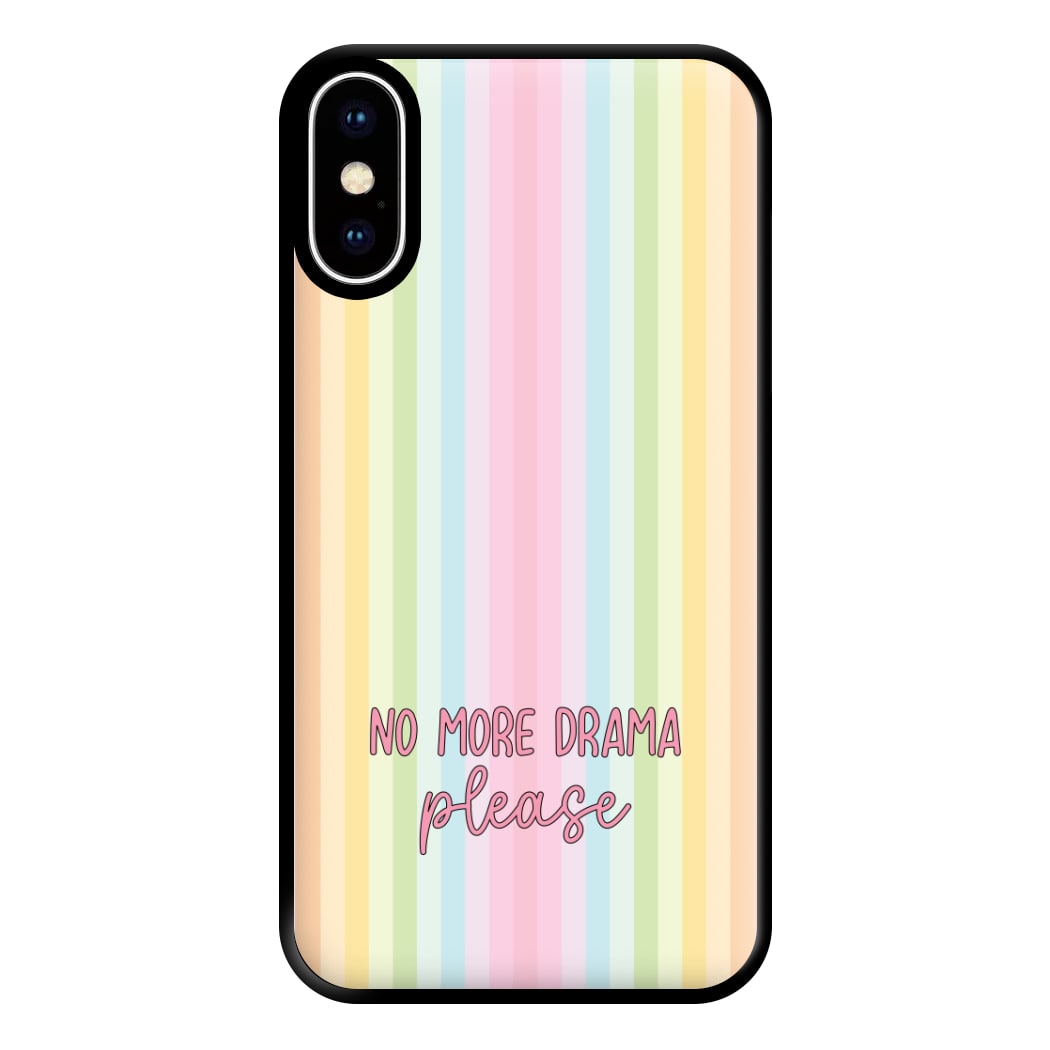 No More Drama Please Phone Case for iPhone XS Max
