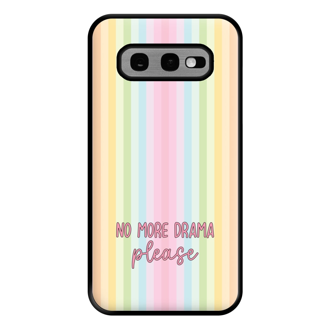 No More Drama Please Phone Case for Galaxy S10e