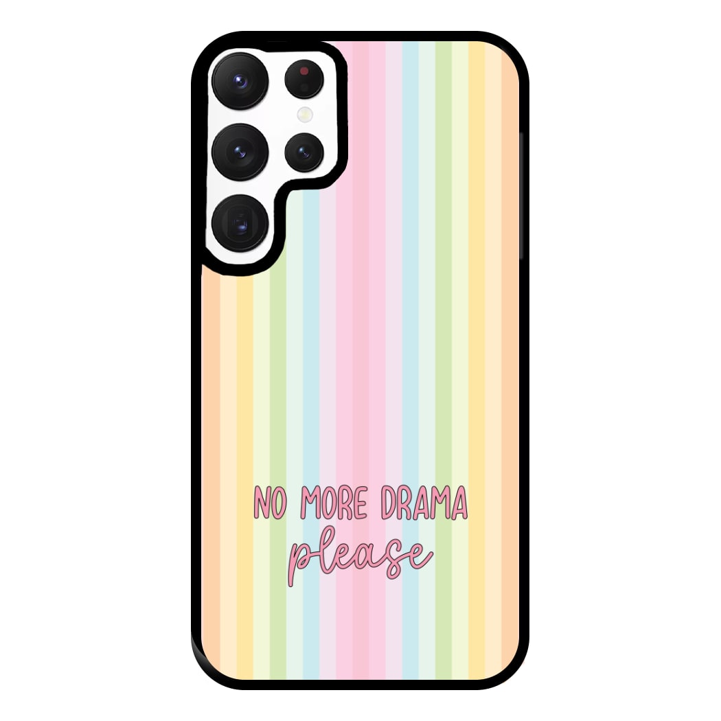 No More Drama Please Phone Case for Galaxy S22 Ultra