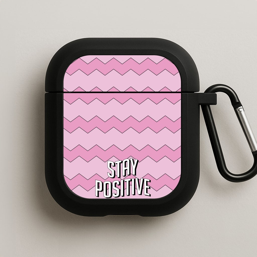 Stay Positive AirPods Case