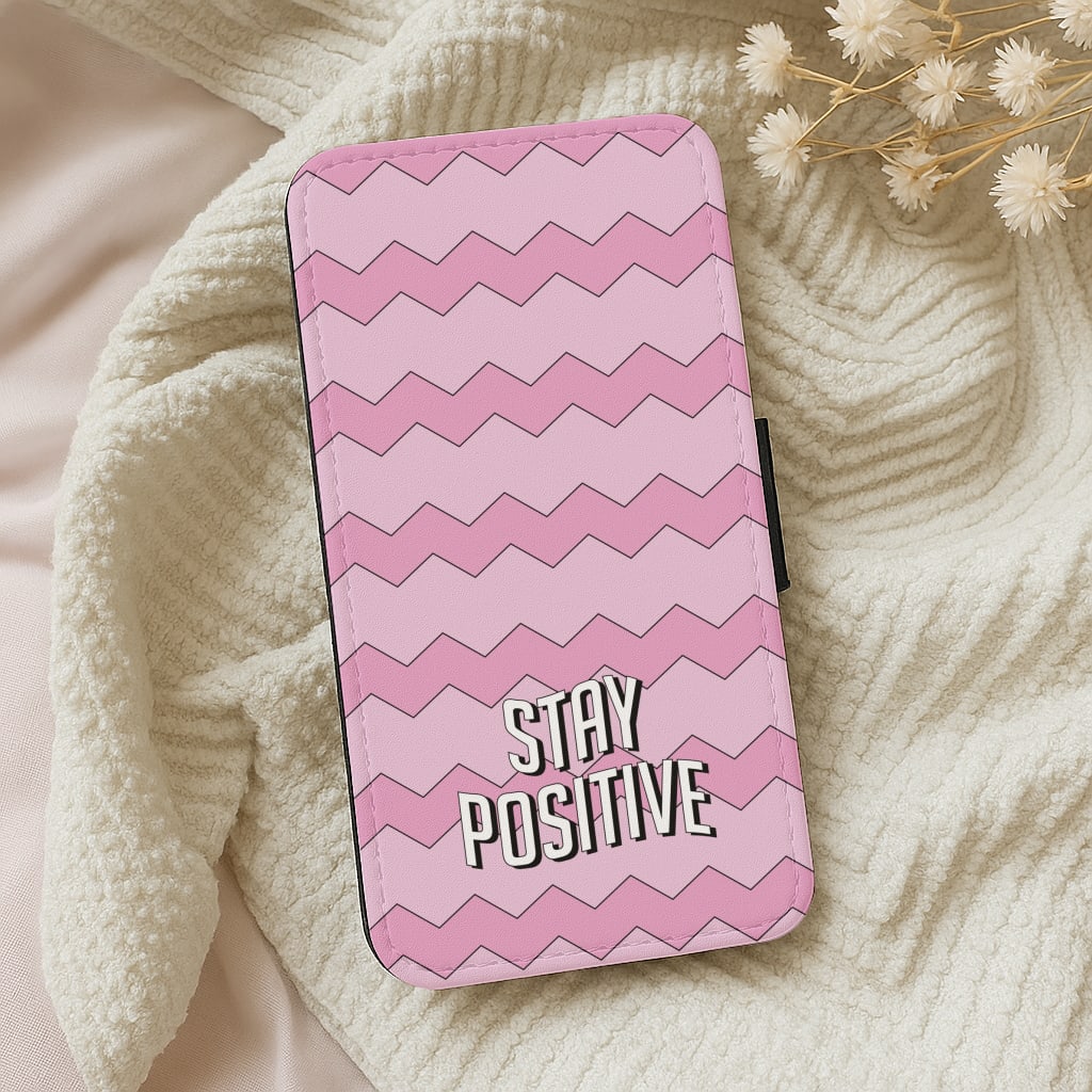 Stay Positive Wallet Phone Case