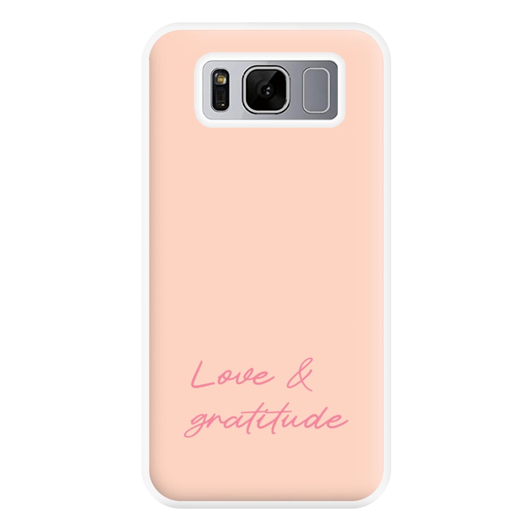 Love And Gratitude Phone Case for Galaxy S8 Plus