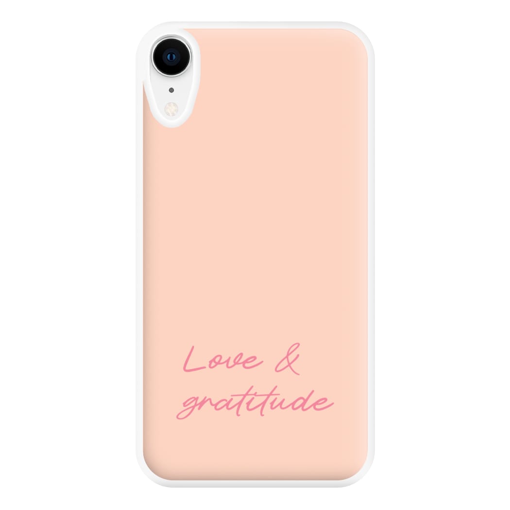 Love And Gratitude Phone Case for iPhone XR