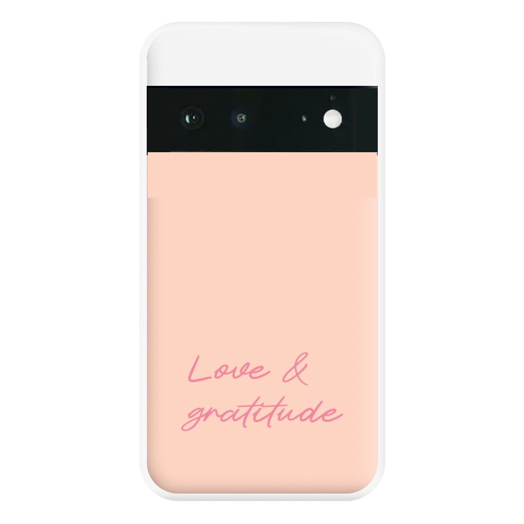 Love And Gratitude Phone Case for Google Pixel 6a