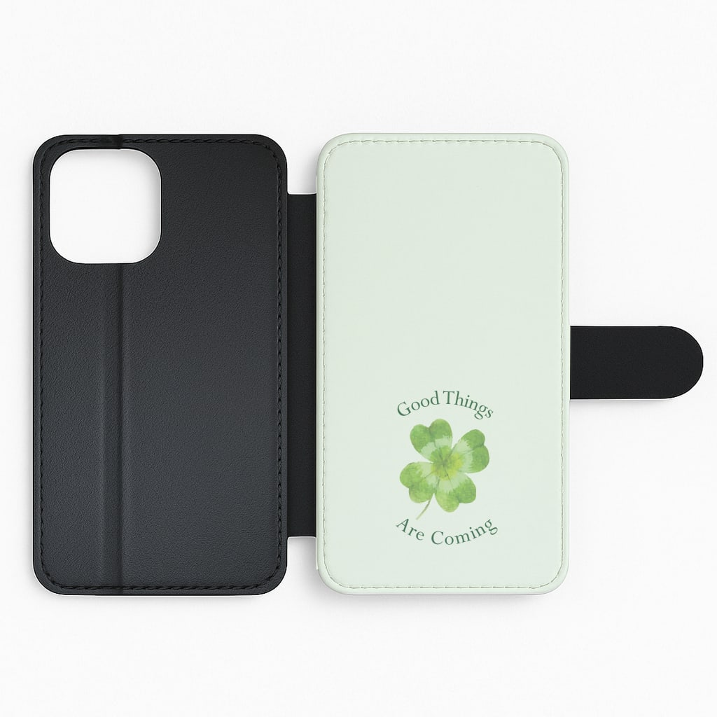 Good Things Are Coming Clover Flip Phone Case
