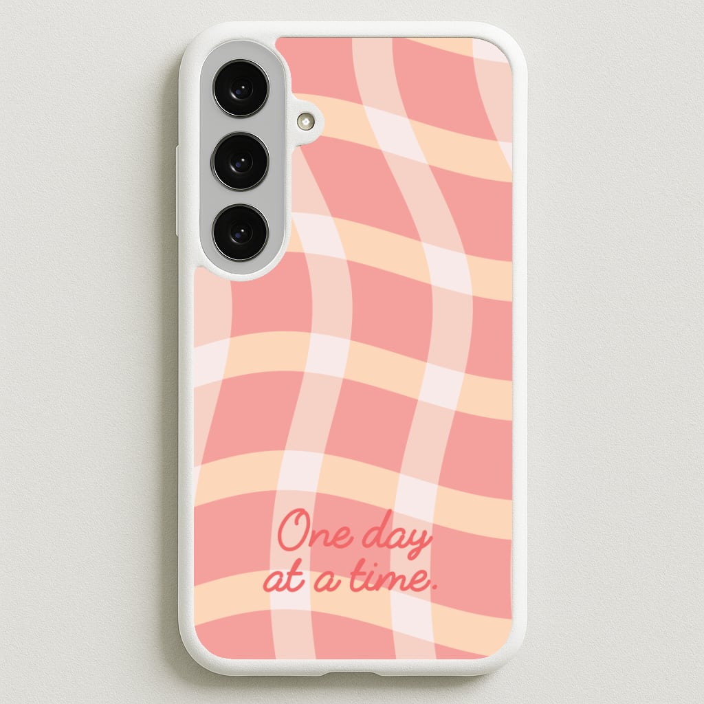 One Day At A Time Phone Case for Galaxy S25FE
