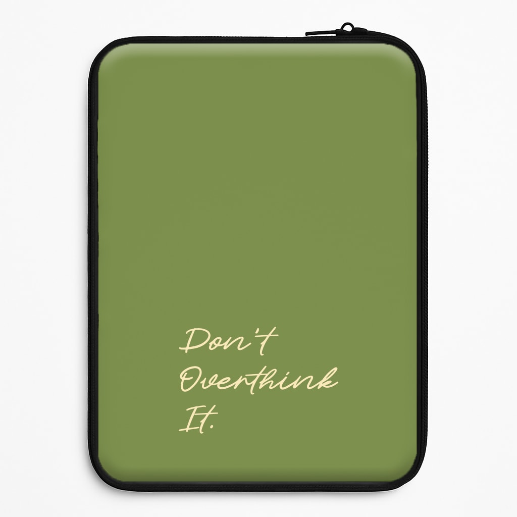 Sage Green Don't Overthink It Laptop Sleeve