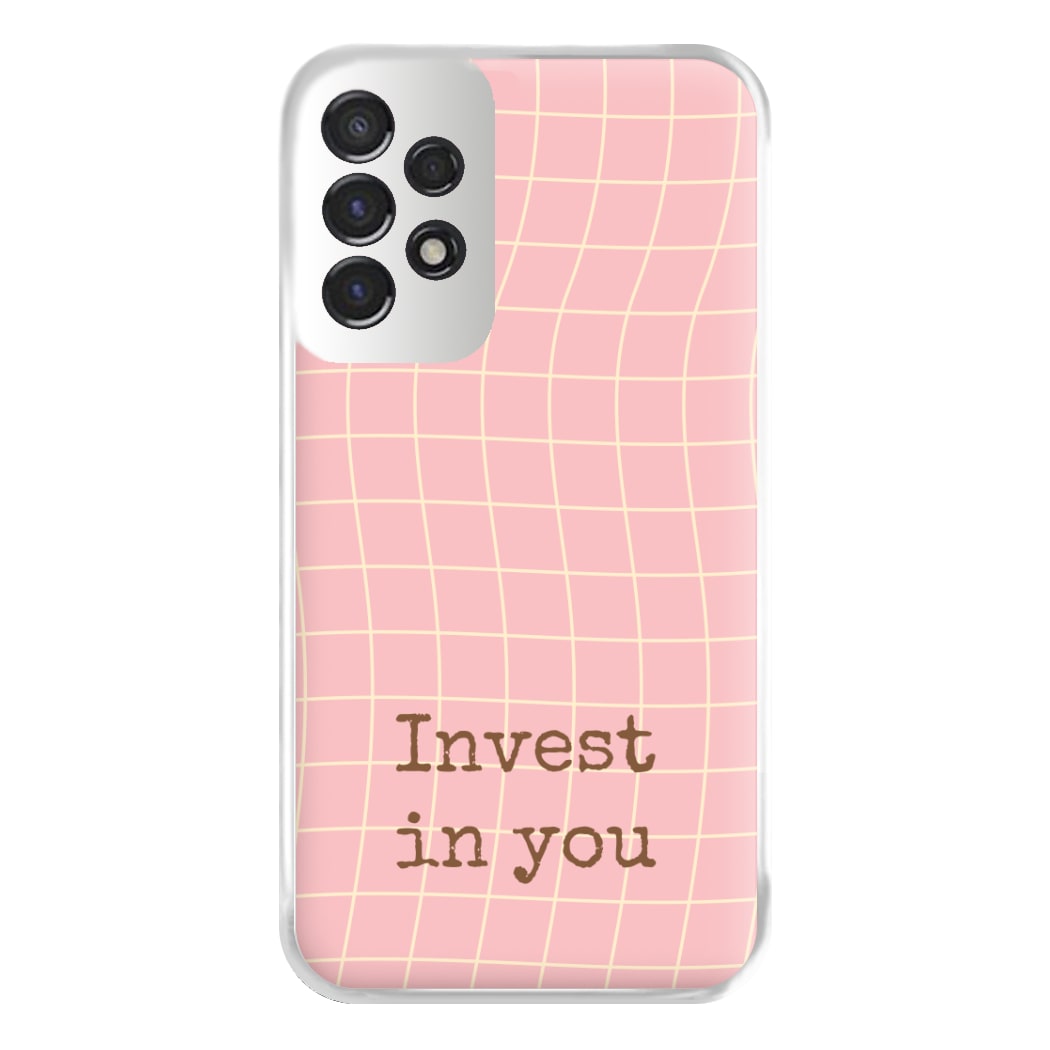 Invest In You, Baby Pink Phone Case for Galaxy A53