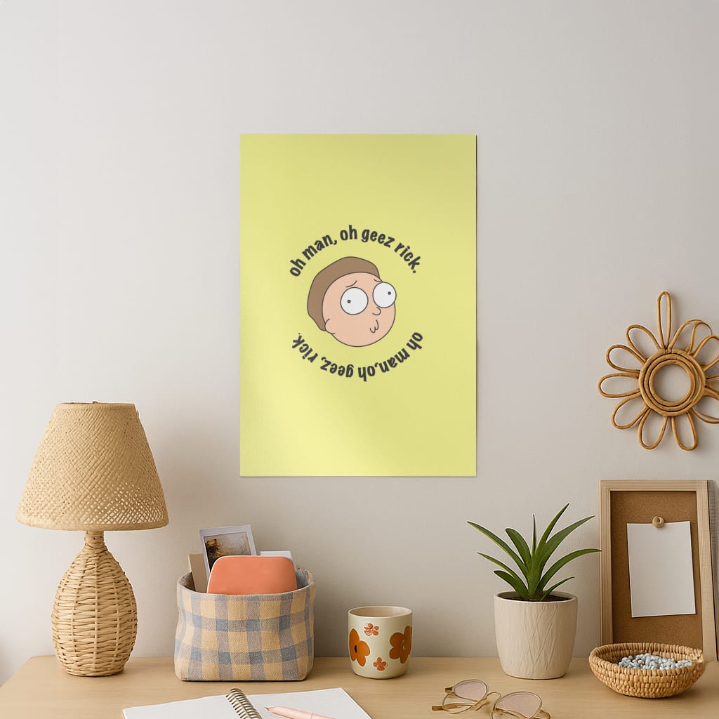 Oh man, oh geez Rick - RAM Art Print