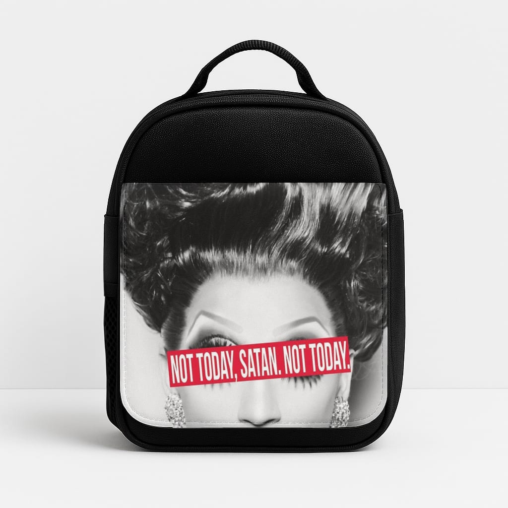 Not Today, Satan. Not Today - Drag Queen's Drag Race Insulated Lunchbox