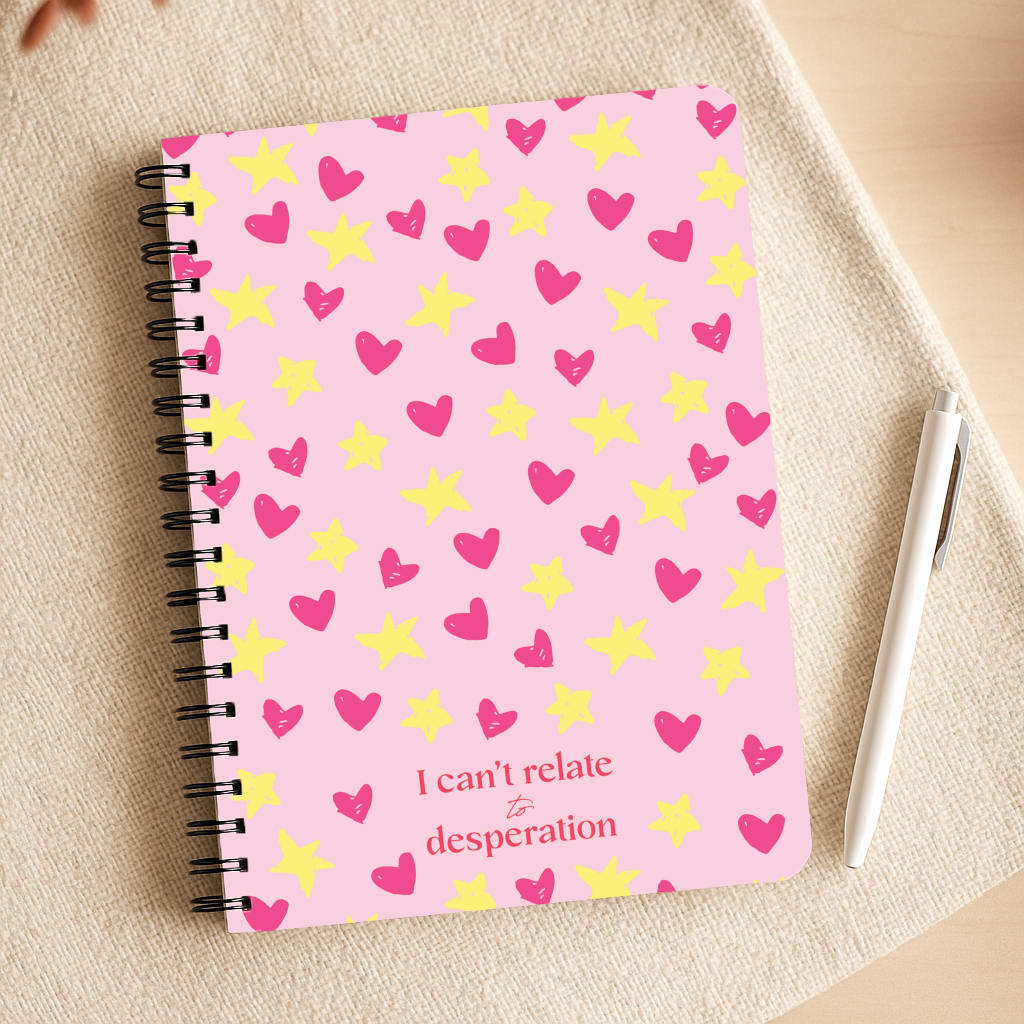 I Can't Relate To Desperation Notepad