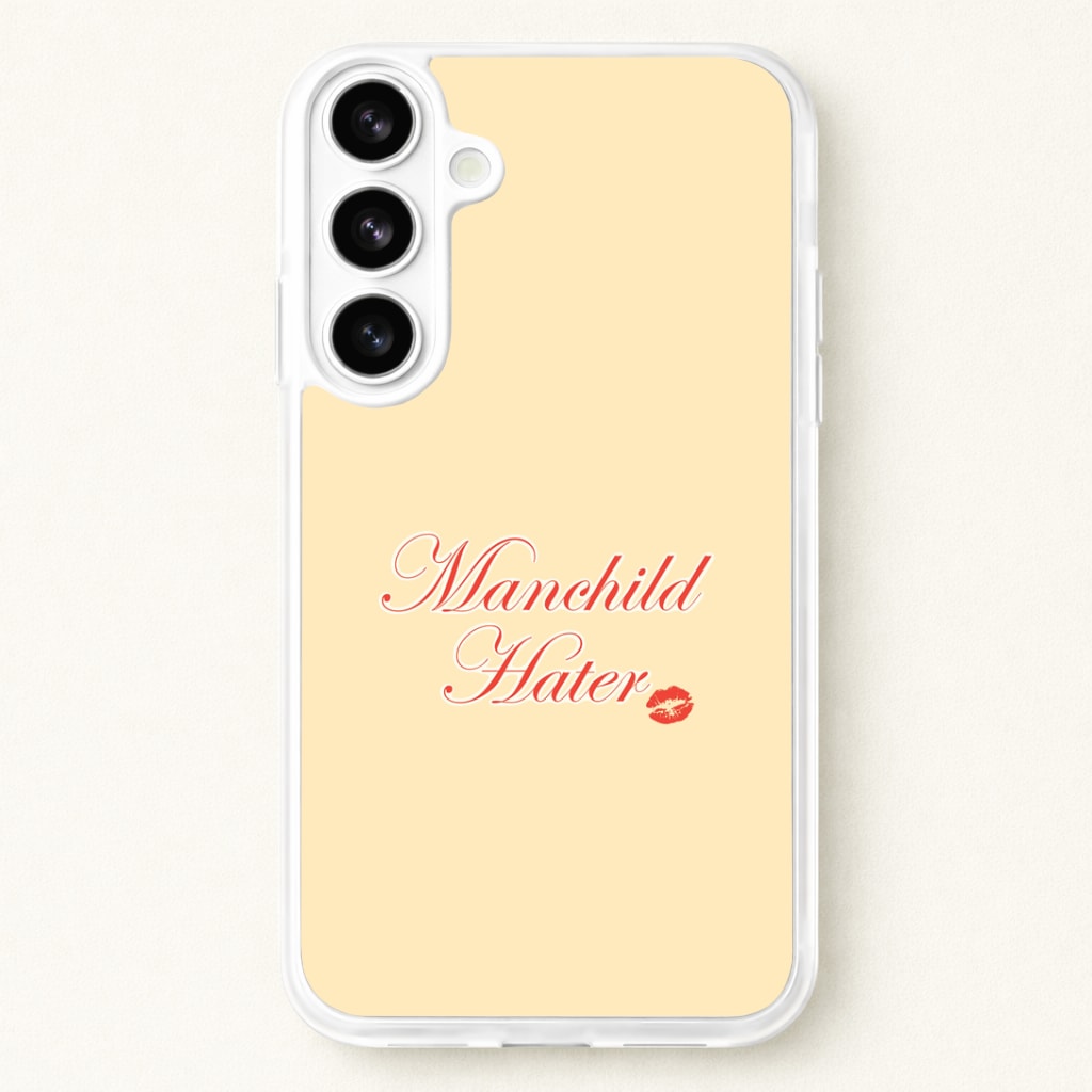 Manchild Hater Phone Case for Galaxy S26