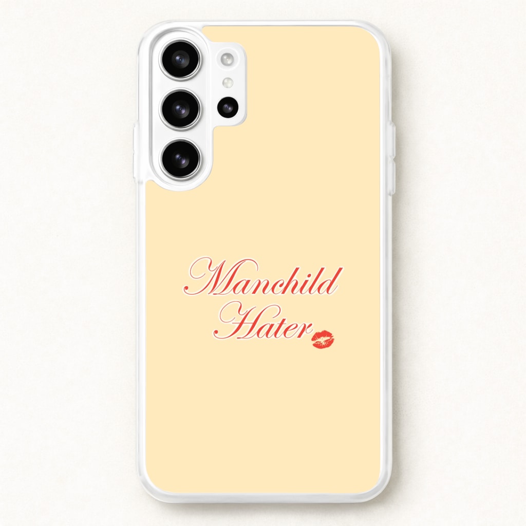 Manchild Hater Phone Case for Galaxy S26 Ultra