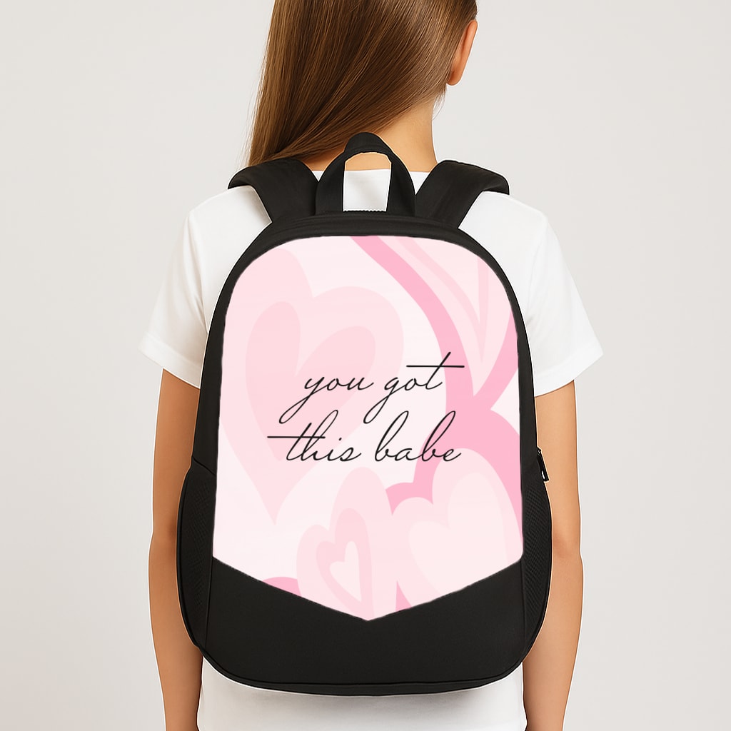 You Got This Babe - Sassy Quotes Large School Bag