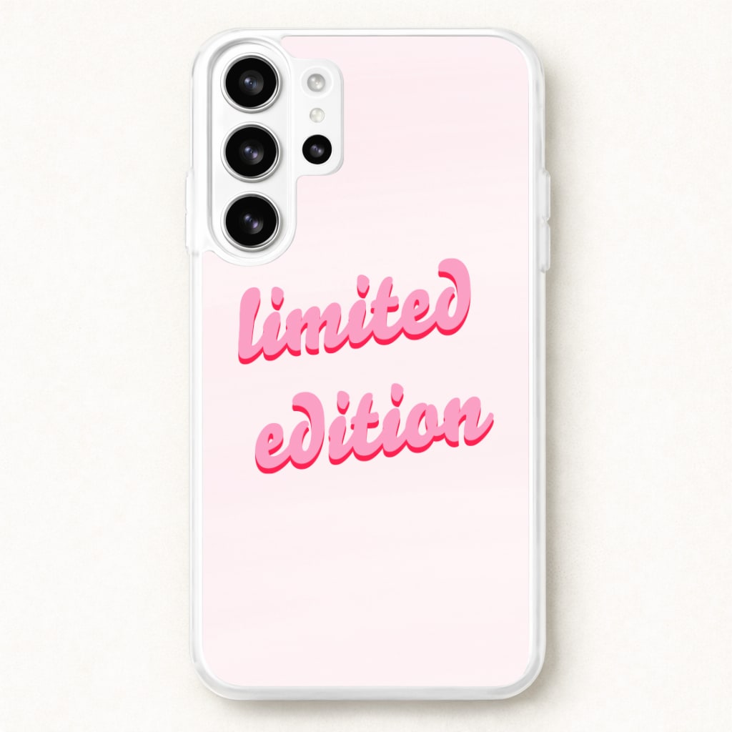 Limited Edition Quote - Sassy Quotes Phone Case for Galaxy S26 Ultra