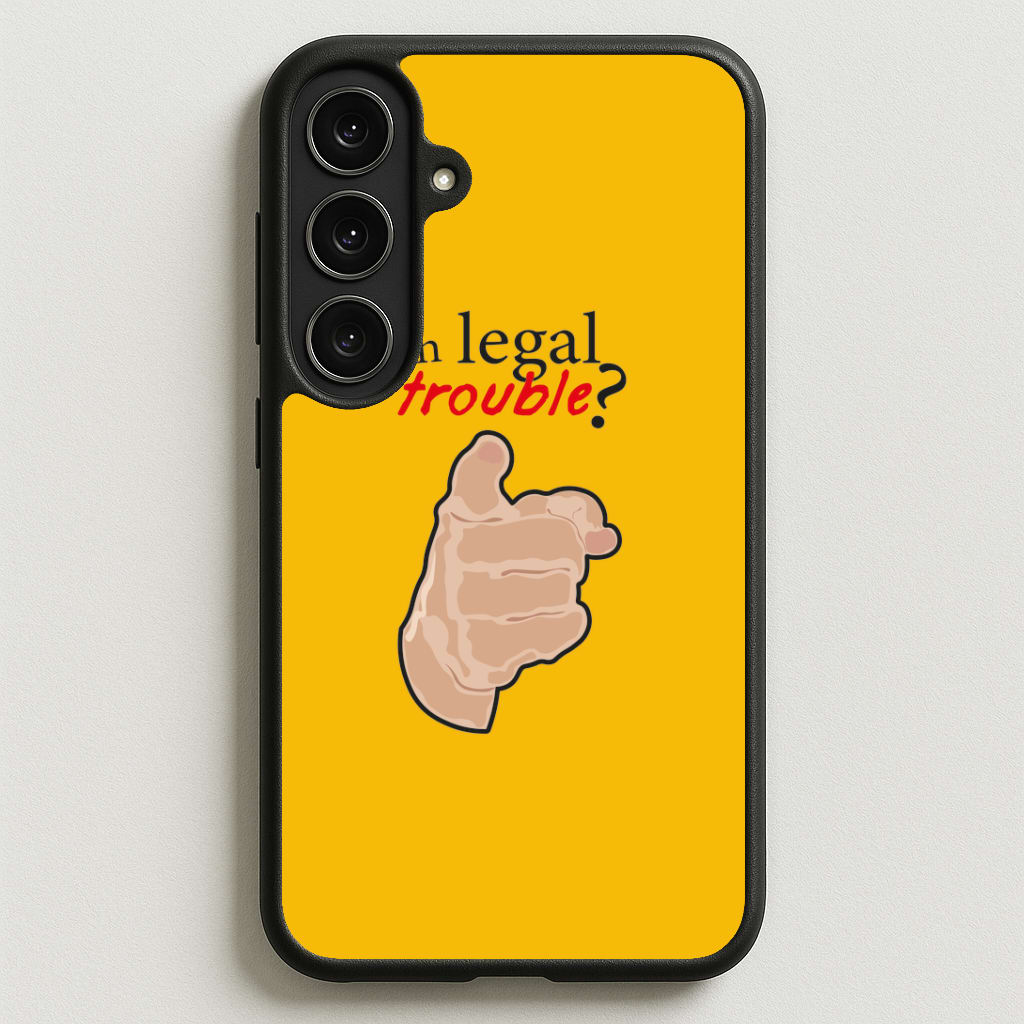 In Legal Trouble? - Better Call Saul Phone Case for Galaxy S25FE