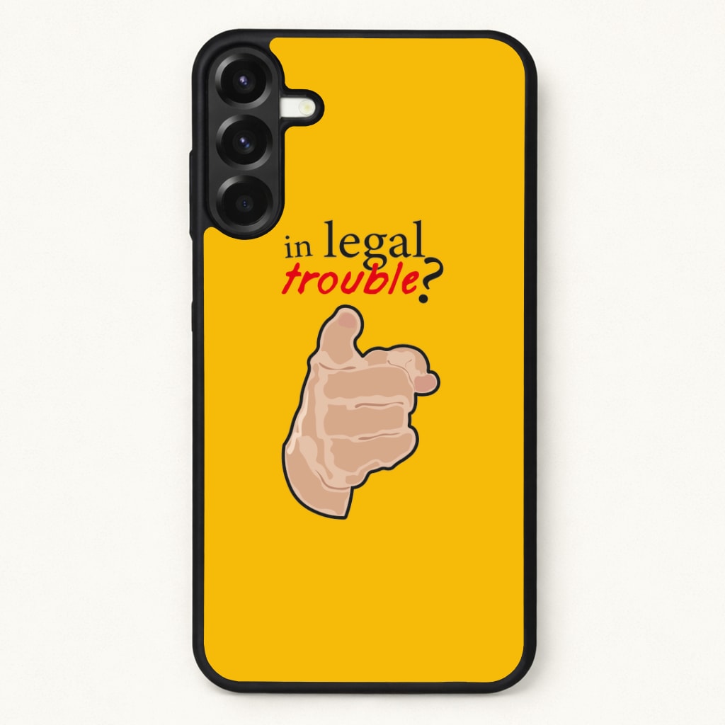In Legal Trouble? - Better Call Saul Phone Case for Galaxy A17