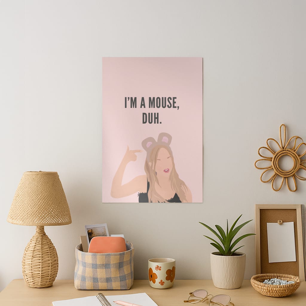I'm A Mouse, Duh - Halloween Art Print
