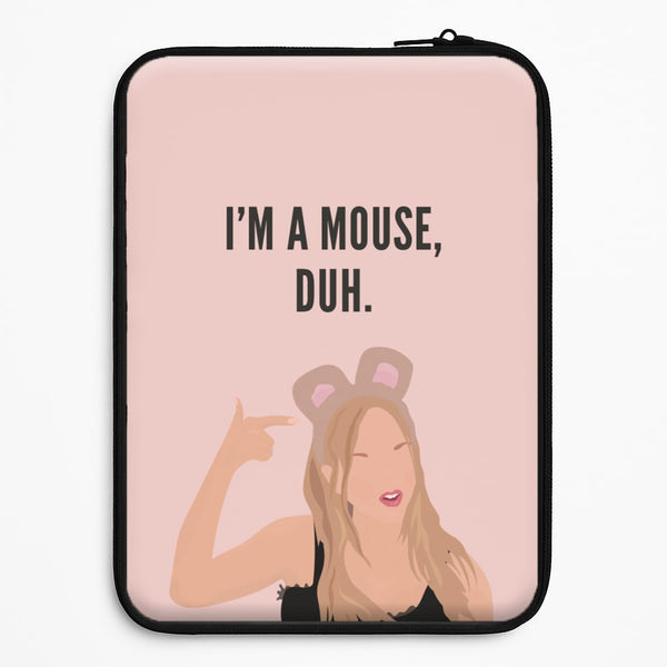 I'm A Mouse, Duh - Halloween Universal Laptop Sleeve