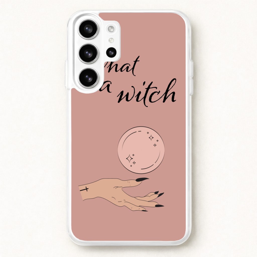What A Witch - Halloween Phone Case for Galaxy S26 Ultra
