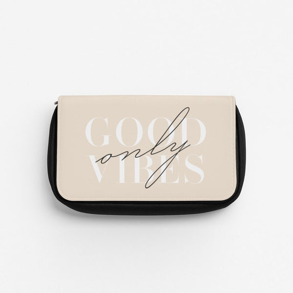 Good Vibes Only Pencil Case