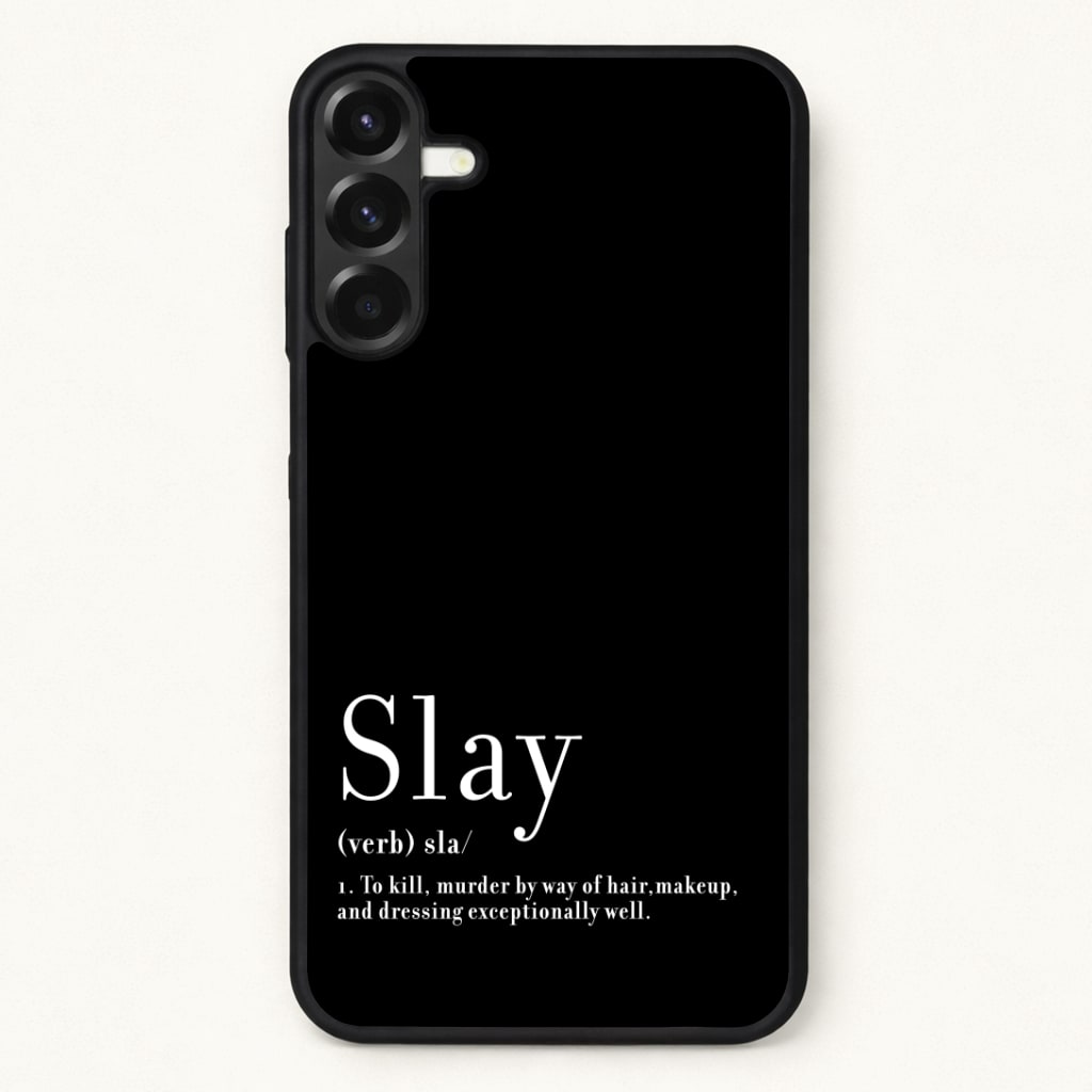 Slay Phone Case for Galaxy A57