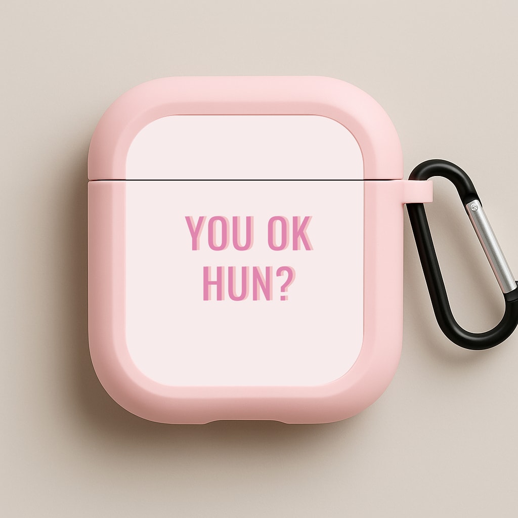 You OK Hun? Pink AirPods Case