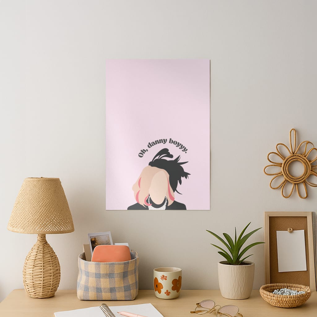 Oh, Danny Boyyyy Art Print