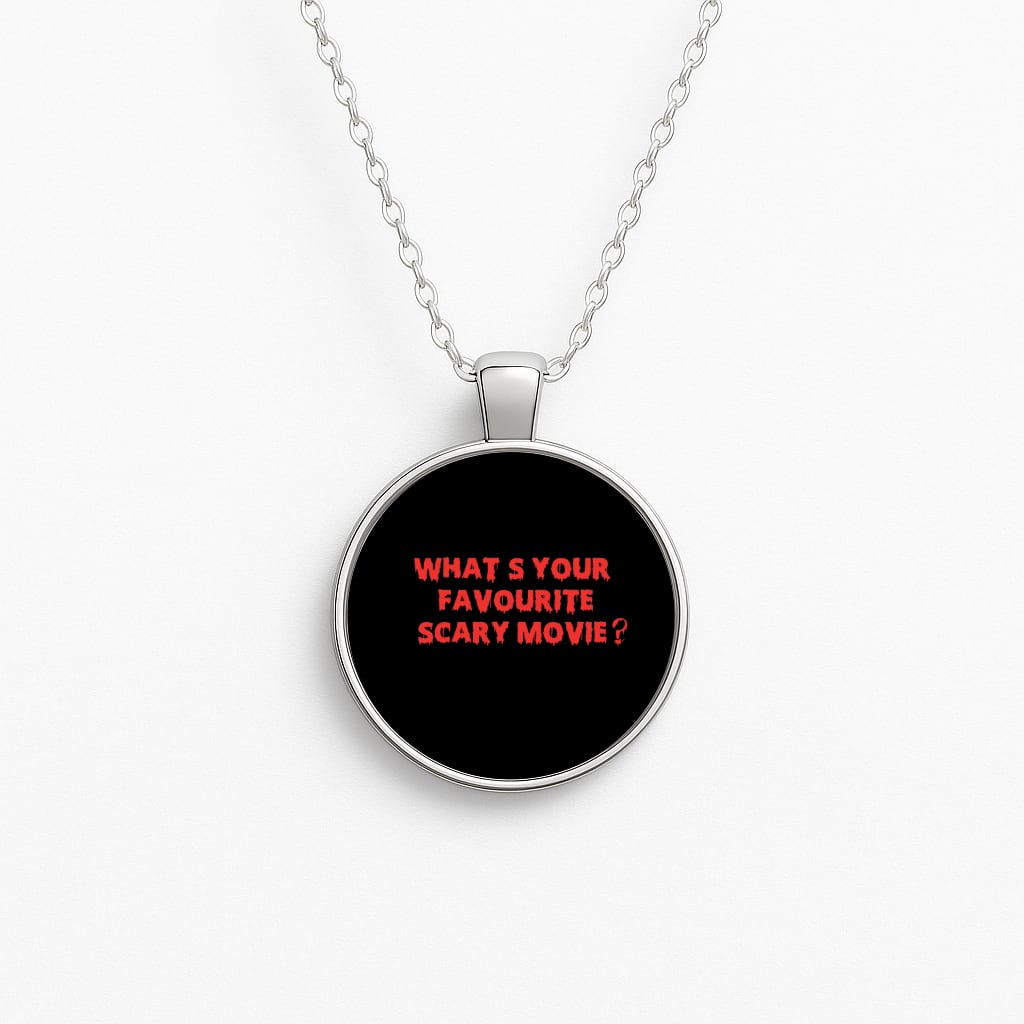 What's Your Favourite Scary Movie - Halloween Circle Necklace