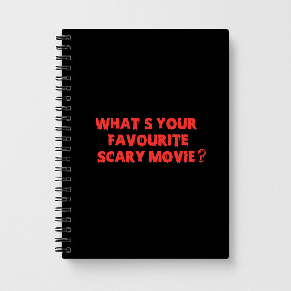 What's Your Favourite Scary Movie - Halloween Notebook